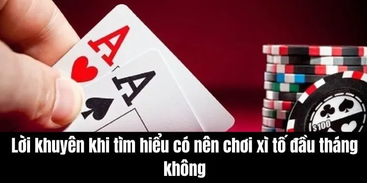 Giải mã thắc mắc “có nên chơi xì tố đầu tháng không”?