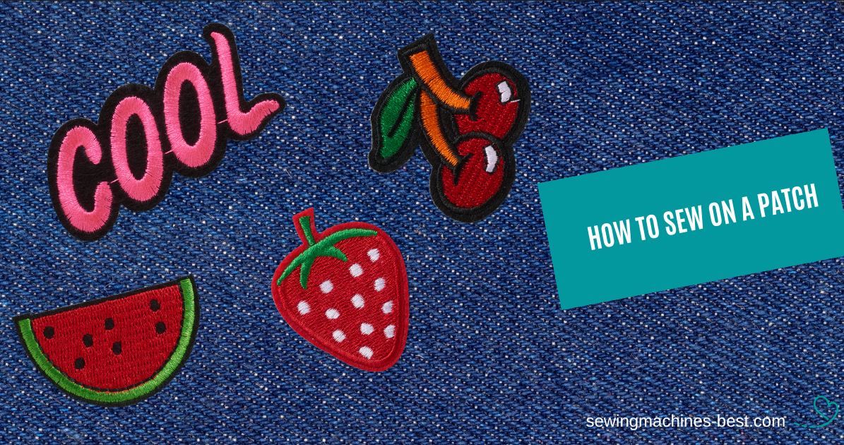 How To Sew On A Patch In Easy Steps